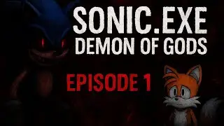 Sonic.EXE: Demon Of Gods Episode 1 (Sprite Animation)