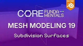 Working with Subdivision Surfaces in Blender | Mesh Modeling Fundamentals