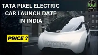 TATA PIXEL ELECTRIC CAR LAUNCH DATE IN INDIA ⚡SINGH AUTO ZONE ⚡  EV NEWS ⚡EV UPDATE