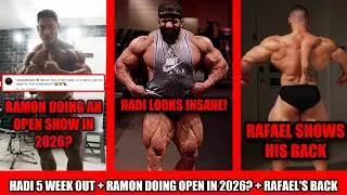 Hadi Looks INSANE 5 Weeks Out + Brandao Shows His Back + Ramon Hints at Open Show +Hadi's Image Gone