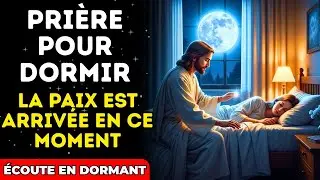 🙏 PRIÈRE PUISSANTE POUR LA DÉLIVRANCE ET LA PAIX : Écoutez Pendant que Vous Dormez et Reposez-vous e
