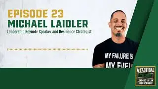 A Tactical Pause Episode 23: Michael Laidler