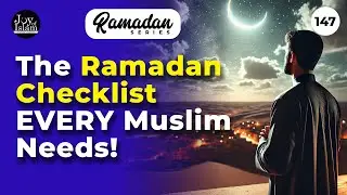 Simple Steps for a Powerful Ramadan!