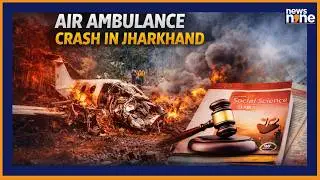 LIVE: Air Ambulance Crash In Jharkhand | Redbird Aviation Controversy & Accountability Questions