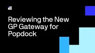 Reviewing the New GP Gateway for Popdock