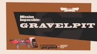 Mission Impossible: Gravelpit #TF2