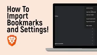 How to Import Bookmarks and Settings From another browser to brave [easy]