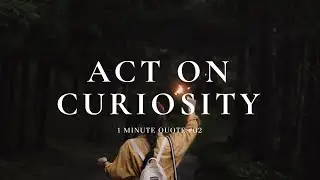 Act On Curiosity | Cinematic Short Film with Fujifilm XT4