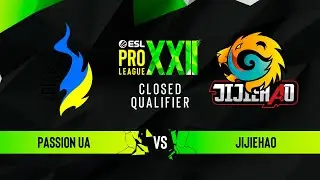 Passion UA vs. JiJieHao - ESL Pro League Season 22 Europe CQ