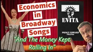 Economics in Broadway Songs: The Money is Rolling In With Evita