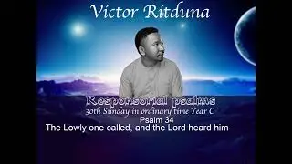 Responsorial Psalms| 30th Sunday in ordinary time Year C