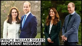 PRINCE WILLIAM SHARES IMPORTANT MESSAGE ON 11TH WEDDING ANNIVERSARY WITH KATE MIDDLETON