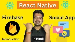 React Native Firebase  Social App- Introduction 🔥 |  in Hindi | Engineer Codewala