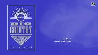 Lost Patrol (John Brandt Demo) by Big Country