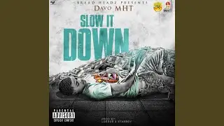 Slow It Down