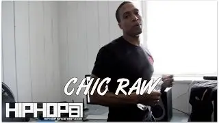 Chic Raw - HHS1987 Freestyle