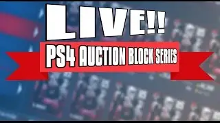 LIVE PS4 AUCTION BLOCK LETS UPGRADE THIS TEAM!!!!