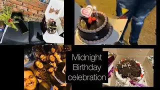 Midnight Birthday celebration || 2021 || Birthday Vlog Part-1