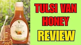 Forever Tulsi Van Honey review |forever तुलसी van  honey के फायदे| @flpindia
