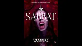 Sabbat the Black Hand: Review & First Impressions