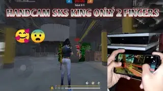 HANDCAM SKS KING ONLY 2 FINGER, PLAY LIKE LATAE FF - REALME 3 PRO FREE FIRE HANDCAM