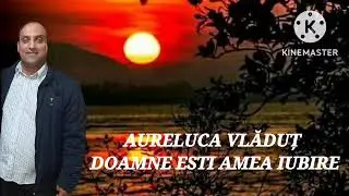 Doamne ești a mea iubire nou 2023