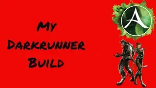 [Outdated] ArcheAge Unchained: My Darkrunner Build