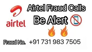 Airtel Fraud calls || Be Alert
