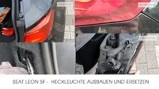 Seat Leon 5F - Heckleuchte ausbauen und ersetzen DIY