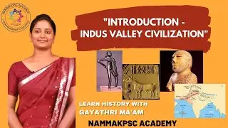 History by Gayatri G.S Ma'am: Introduction- Indus Valley Civilization. KAS Classes for Pre & Mains