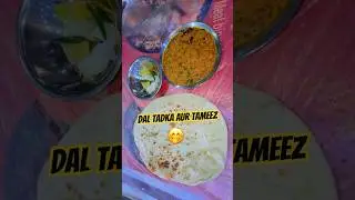 😋 दाल तड़का और तमीज़ रोटी | Desi Food in Saudi Arabia | Street Food Vibes #shorts #viralshorts
