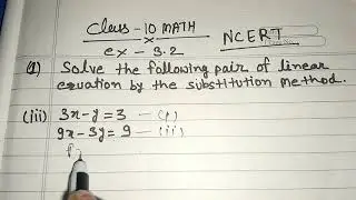 Solve pair of linear equations by substitution method#(iii) 3x-y=3,9x-3y=9,of1ofex- 3.2#ncert#viralv