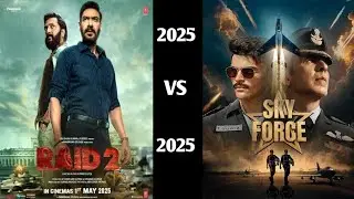 Raid 2 (2025) vs Sky Force (2025) / Comparison Ajay Devgan vs Akshay Kumar