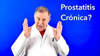 Prostatitis cr&oacute;nica. C&oacute;mo evitarla