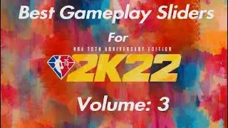 NBA 2K22 Best Gameplay Sliders! Updated to Version 3!