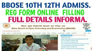 BBOSE 10TH  12TH ADMISSION DETAILS INFORMATION || bbose admission process full details