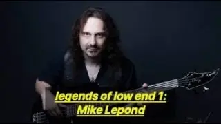 Legends of Low-End Episode 1: Mike Lepond