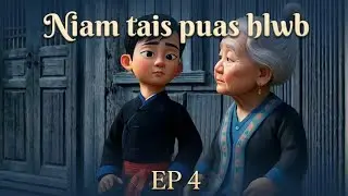 Niam tais puas hlwb Ep:4 