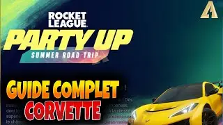 Complete Guide to the CORVETTE Challenge on Rocket League (Road Trip Estival Party Up)