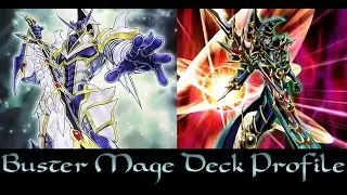 Buster Mage Deck Profile