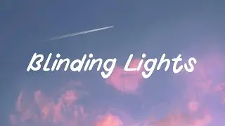 Blinding Lights - The Weeknd (Lyrics)