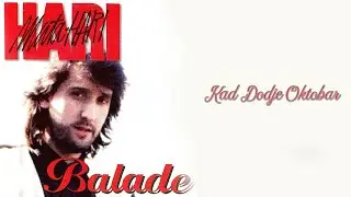 Hari Mata Hari - Kad dođe oktobar  (Audio1997) HD