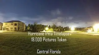 4K Hurricane Irma 72 Hour Timelapse 18,000 Pictures Central Florida Orlando