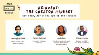 REINVENT: The Creator Mindset - 2025 BRIC Summit