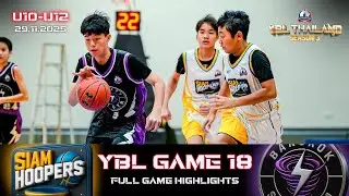 Siam Hoopers vs Bangkok Storms | U10 - U12 | GAME 18 Full Highlights | YBL THAILAND SEASON 3