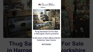 Thug Sandwich Co. REF 590943 #ernestwilson #businessforsale #businesssales #harrogate #youtubeshorts
