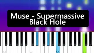 Muse - Supermassive Black Hole (Piano Tutorial)