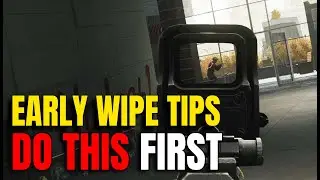 Escape From Tarkov 1.0 &mdash; Top 7 Early Wipe Tips You MUST Do First (Beginner Guide 2025)