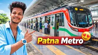 Patna Metro Itni Advanced? 😱 | First Ride Experience 😍