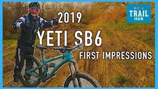 2019 Yeti SB6 | Enduro MTB | First Impressions of the Beast!